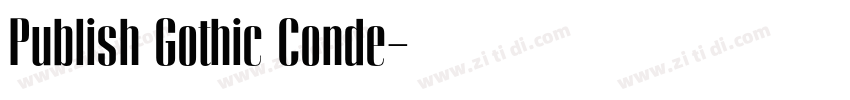 Publish Gothic Conde字体转换